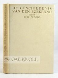Order Nr. 72445 DE GESCHIEDENIS VAN DEN BOEKBAND DOOR BIBLIOPEGUS. J. A Loeber Jr
