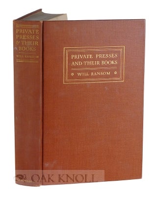 Order Nr. 72708 PRIVATE PRESSES AND THEIR BOOKS. Will Ransom