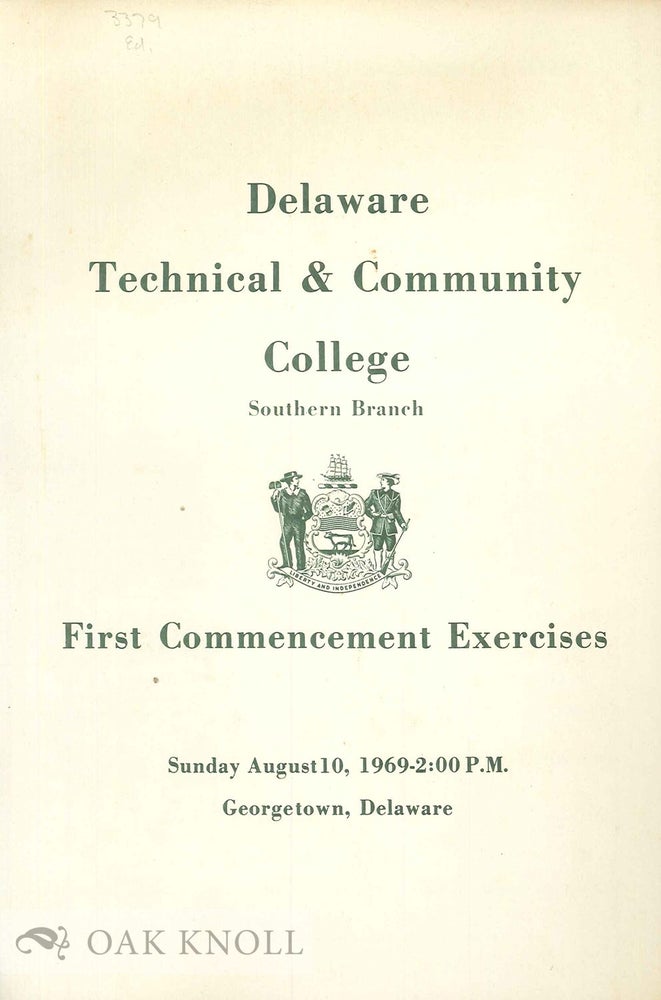 Order Nr. 72781 DELAWARE TECHNICAL & COMMUNITY COLLEGE, SOUTHERN BRANCH, FIRST COMMENCEMENT EXERCISES.
