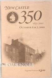 NEW CASTLE, 350, 1651-2001, OCTOBER 6 & 7, 2001