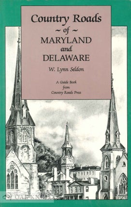 Order Nr. 73152 COUNTRY ROADS OF MARYLAND AND DELAWARE. W. Lynn Seldon