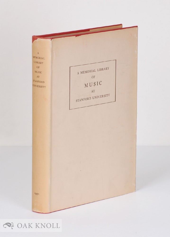Nathan Patten A MEMORIAL LIBRARY OF MUSIC AT STANFORD UNIVERSITY | Nathan Van Patten