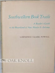 Order Nr. 73468 SOUTHWESTERN BOOK TRAILS. Lawrence Clark Powell