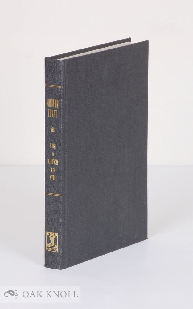 Order Nr. 73486 MODERN EGYPT, A LIST OF REFERENCES TO MATERIAL IN THE NEW YORK PUBLIC LIBRARY. Ida A. Pratt, compiler.