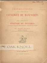 Order Nr. 73896 INSTRUCTIONS POUR LA RÉDACTION D'UN CATALOGUE DE MANUSCRITS ET POUR LA...
