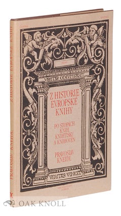 Order Nr. 74140 Z HISTORIE EVROPSKÉ KNIHY. Pravoslav Kneidl