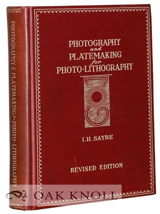 Order Nr. 74163 PHOTOGRAPHY AND PLATEMAKING FOR PHOTO-LITHOGRAPHY. I. H Sayre