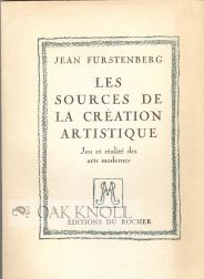 Order Nr. 74169 LES SOURCES DE LA CRÉATION ARTISTIQUE JEU ET RÉALITÉ DES ARTS MODERNES. Jean Furstenberg.