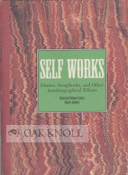 Order Nr. 74182 SELF WORKS, DIARIES, SCRAPBOOKS, AND OTHER AUTOBIOGRAPHICAL EFFORTS, CATALOG OF...
