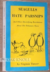 Order Nr. 74241 SEAGULLS HATE PARSNIPS AND OTHER ELECTRIFYING REVELATIONS ABOUT THE DELAWARE...