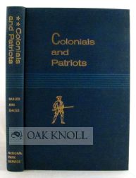 Order Nr. 74264 COLONIALS AND PATRIOTS, HISTORICAL PLACES COMMEMORATING OUR FORBEARS, 1700-1783. VOLUME VI. THE NATIONAL SURVEY OF HISTORIC SITES AND BUILDINGS. Frank B. Sarles Jr, Charles E. Shedd.