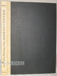 Order Nr. 74307 WILLIAM FAULKNER "MAN WORKING" 1919-1962, A CATALOGUE OF THE WILLIAM FAULKNER...
