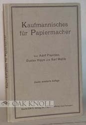 Order Nr. 74547 KAUFMÄNNISCHES FÜR PAPIERMACHER. Adolf Frantzen, Gustave Hippe, Karl Wahle