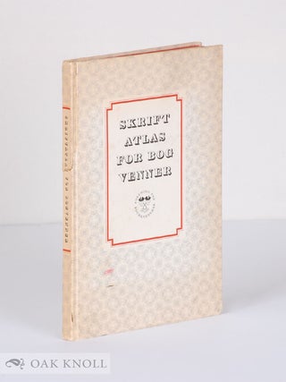Order Nr. 74573 SKRIFT ATLAS FOR BOGVENNER; ET UDVALG AF GODE SKRIFTER ANVENDT I DANSK BOGTRYK....