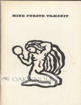 Order Nr. 74581 MINE F&Oslash;RSTE TR&AElig;SNIT. Ernst Hansen.
