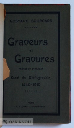 GRAVEURS ET GRAVURES, FRANCE ET ÉTRANGER; ESSAI DE BIBLIOGRAPHIE 1540-1910.