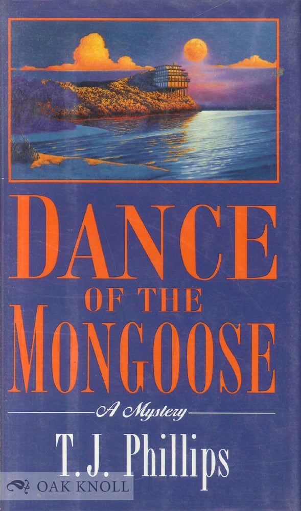 Order Nr. 74677 DANCE OF THE MONGOOSE. T. J. Phillips.