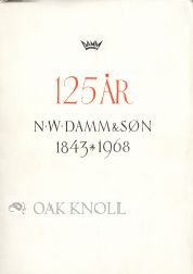 Order Nr. 74784 DAMM 1845, 125 AR, DE SISTE FEMOGTYVE ÅR. [The last 25 years of N.W. Damm &...