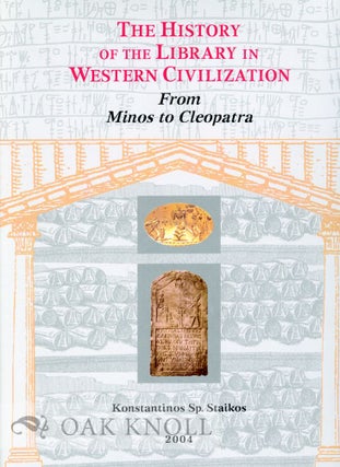 Order Nr. 74805 THE HISTORY OF THE LIBRARY IN WESTERN CIVILIZATION: FROM MINOS TO CLEOPATRA....