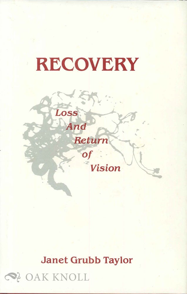 Order Nr. 74928 RECOVERY, LOSS AND RETURN OF VISION. Janet Grubb Taylor.