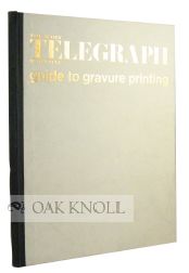 Order Nr. 75042 DAILY TELEGRAPH MAGAZINE GUIDE TO GRAVURE PRINTING. Otto M. Lilien