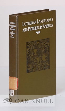Order Nr. 75195 LUTHERAN LANDMARKS AND PIONEERS IN AMERICA, A SERIES OF SKETCHES OF COLONIAL...