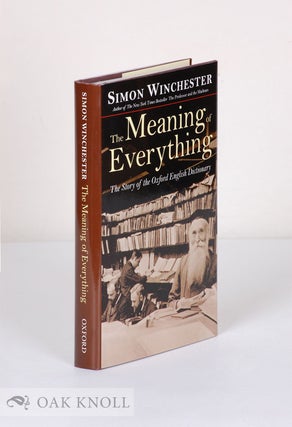Order Nr. 75349 THE MEANING OF EVERYTHING, THE STORY OF THE OXFORD ENGLISH DICTIONARY. Simon...