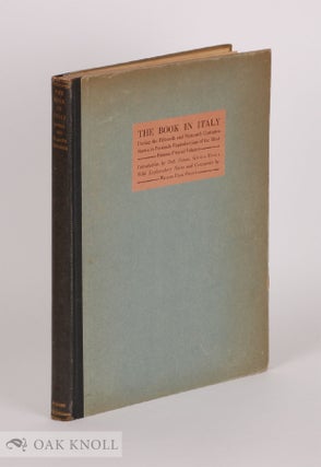 Order Nr. 75448 THE BOOK IN ITALY DURING THE FIFTEENTH AND SIXTEENTH CENTURIES SHOWN IN FACSIMILE...