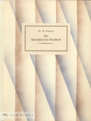 Order Nr. 75519 DIE HEIMATSTADT DER DRUCKKUNST. Aloys Ruppel