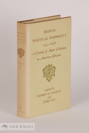 Order Nr. 75547 FRENCH POLITICAL PAMPHLETS, 1547-1648, A CATALOG OF MAJOR COLLECTIONS IN AMERICAN...