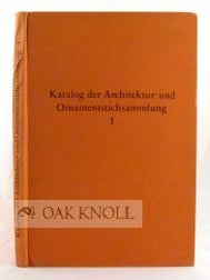 Order Nr. 75598 KATALOG DER ARCHITEKTUR UND ORNAMENTSTICHSAMMLUNG TEIL 1: BAUKUNST ENGLAND