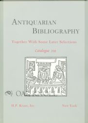 Order Nr. 75719 ANTIQUARIAN BIBLIOGRAPHY, TOGETHER WITH SOME LATER SELECTIONS. 219