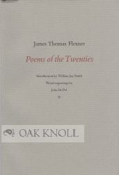 POEMS OF THE TWENTIES. James Thomas Flexner.
