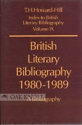 Order Nr. 75993 BRITISH LITERARY BIBLIOGRAPHY, 1980-1989, A BIBLIOGRAPHY. AUTHORS. Trevor Howard-Hill.