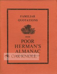 Order Nr. 76044 FAMILIAR QUOTATIONS FROM POOR HERMAN'S ALMANAC. Herman Raucher