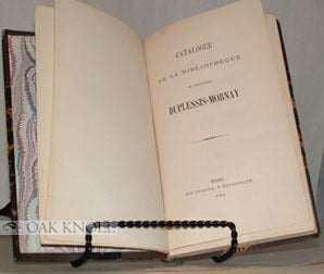 Order Nr. 76055 CATALOGUE DE LA BIBLIOTHÈQUE DE L'INSTITUTION DUPLESSIS-MORNAY