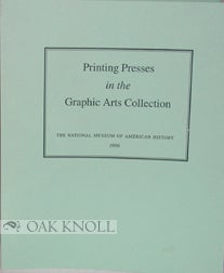 Order Nr. 76324 PRINTING PRESSES IN THE GRAPHIC ARTS COLLECTION, PRINTING, EMBOSSING, STAMPING AND DUPLICATING DEVICES. Elizabeth M. Harris.