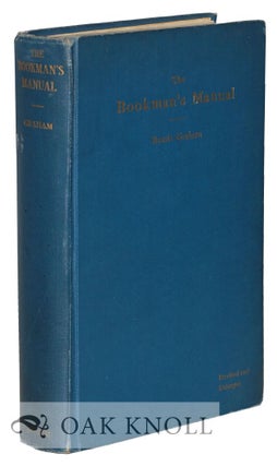 Order Nr. 76383 THE BOOKMAN'S MANUAL, A GUIDE TO LITERATURE. Bessie Graham