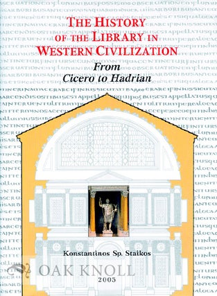 Order Nr. 76540 THE HISTORY OF THE LIBRARY IN WESTERN CIVILIZATION: THE ROMAN WORLD - FROM CICERO...