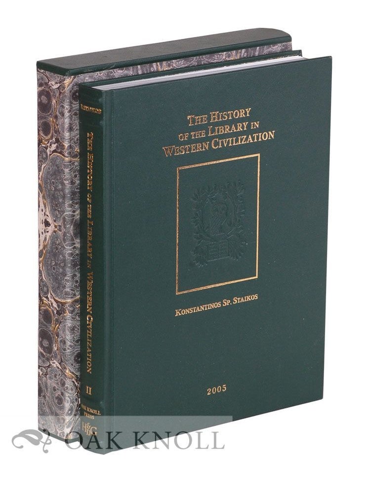 Order Nr. 76541 THE HISTORY OF THE LIBRARY IN WESTERN CIVILIZATION: THE ROMAN WORLD - FROM CICERO TO HADRIAN. Konstantinos Staikos.