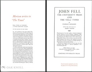 STANLEY MORISON & 'JOHN FELL': THE STORY OF THE WRITING AND PRINTING OF STANLEY MORISON'S BOOK JOHN FELL, THE UNIVERSITY PRESS AND THE 'FELL' TYPES