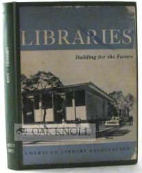 Order Nr. 77165 LIBRARIES, BUILDING FOR THE FUTURE. Robert J. Shaw