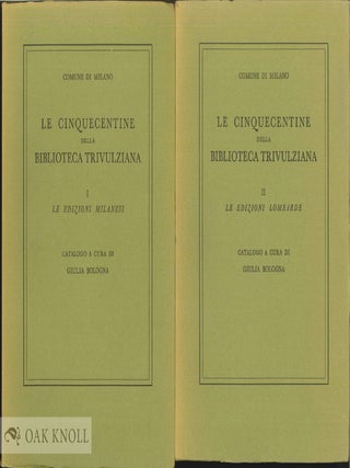 Order Nr. 77230 LE CINQUECENTINE DELLA BIBLIOTECA TRIVULZIANA. Giulia Bologna