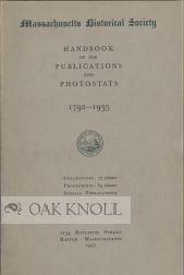 HANDBOOK OF THE PUBLICATIONS AND PHOTOSTATS, 1792-1935