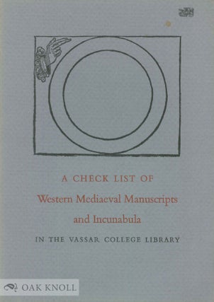 Order Nr. 77533 A CHECK LIST OF WESTERN MEDIAEVAL MANUSCRIPTS AND INCUNABULA