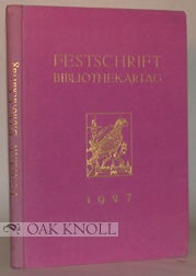 Order Nr. 77790 FESTSCHRIFT ZUR 23. VERSAMMLUNG DEUTSCHER BIBLIOTHEKARE IN DORTMUND. Erich Schulz