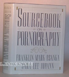 Order Nr. 77875 SOURCEBOOK ON PORNOGRAPHY. Franklin Mark Osanka, Sara Lee Johann