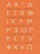 Order Nr. 78258 CARVING THE ELEMENTS: A COMPANION TO THE FRAGMENTS OF PARMENIDES. Robert...
