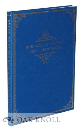 Order Nr. 78389 BOUND TO BE THE BEST, THE CLUB BINDERY. Thomas G. Boss