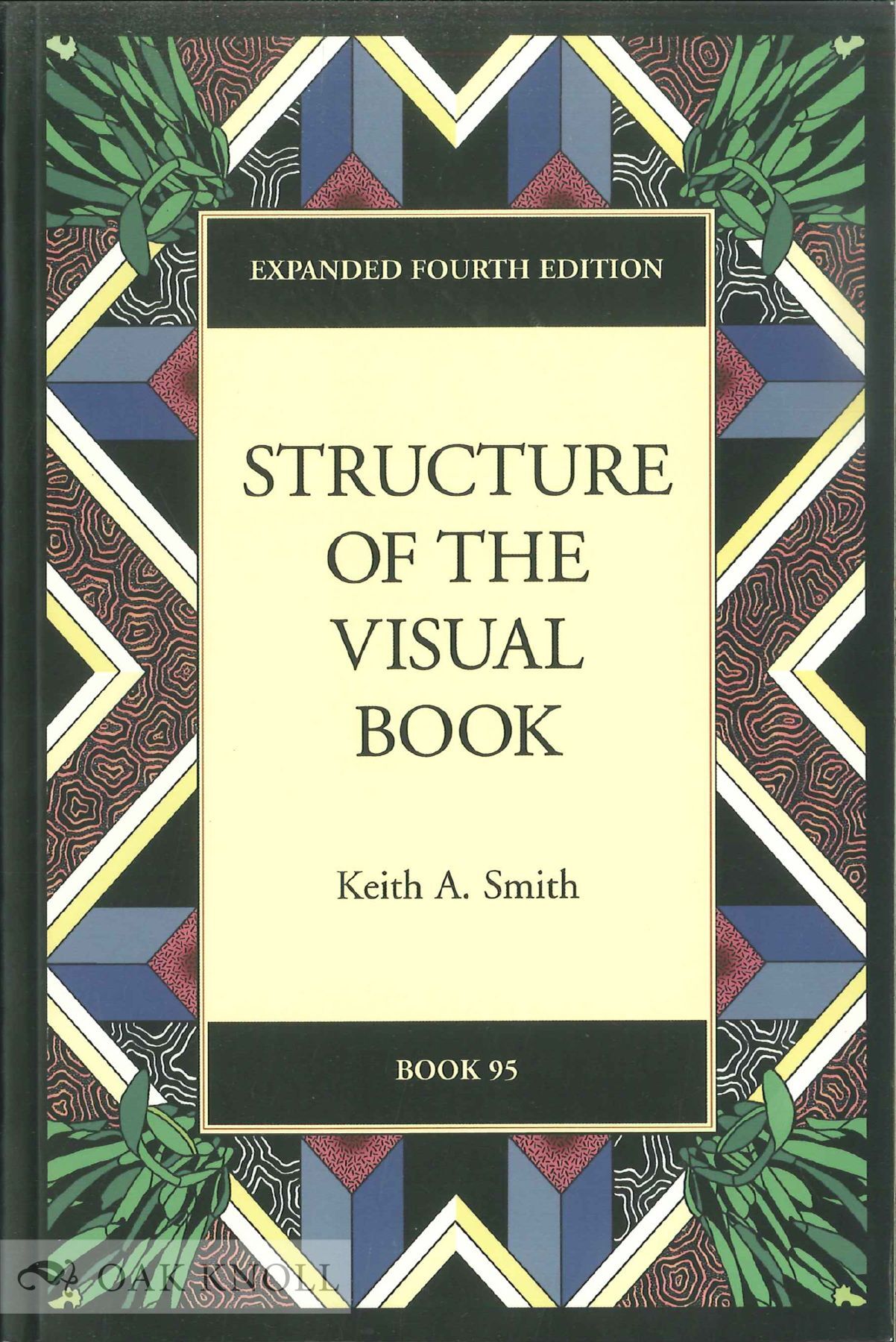 Visual A Book STRUCTURE OF THE VISUAL BOOK | Keith A. Smith